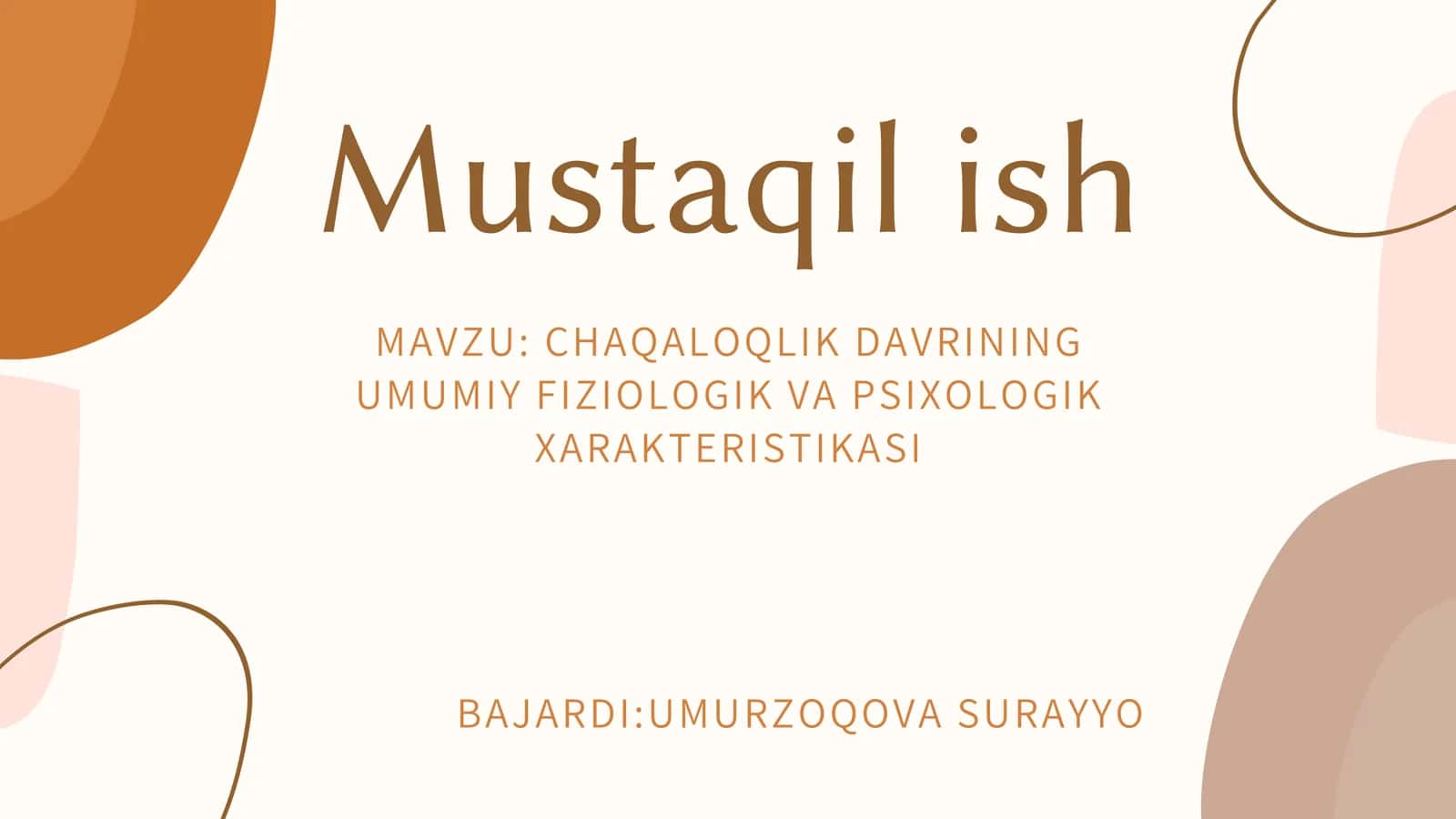 CHAQALOQLIK DAVRINING UMUMIY FIZIOLOGIK VA PSIXOLOGIK XARAKTERISTIKASI