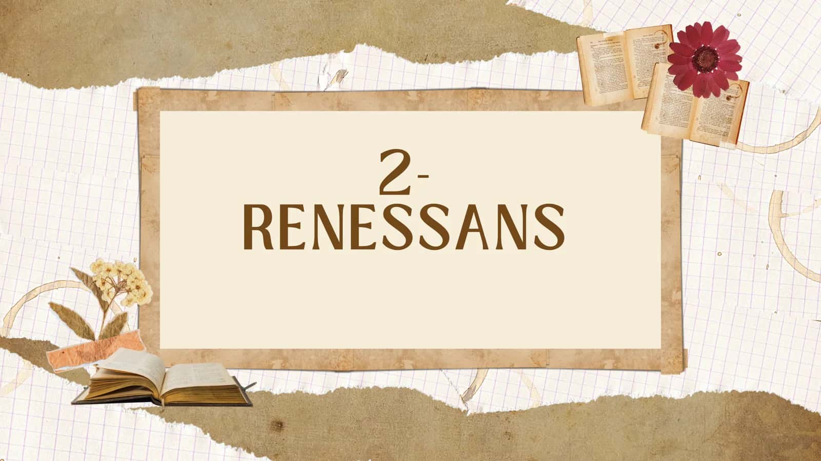 2- RENESSANS