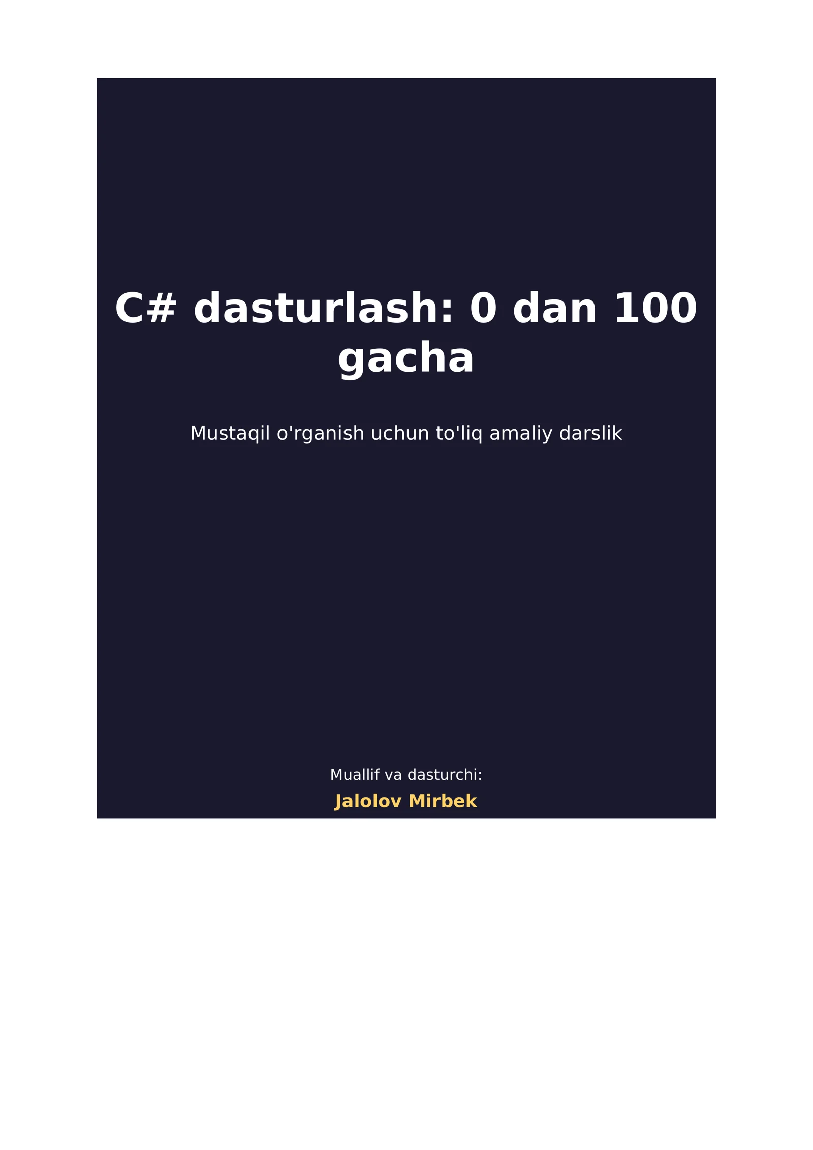 C# dasturlash: 0 dan 100 gacha