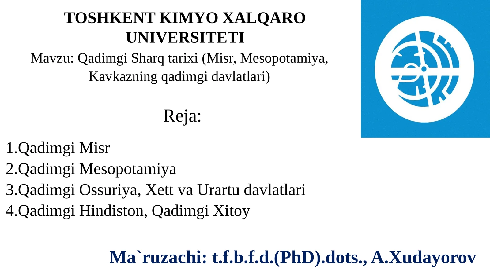 Qadimgi Sharq tarixi (Misr, Mesopotamiya, Kavkazning qadimgi davlatlari)