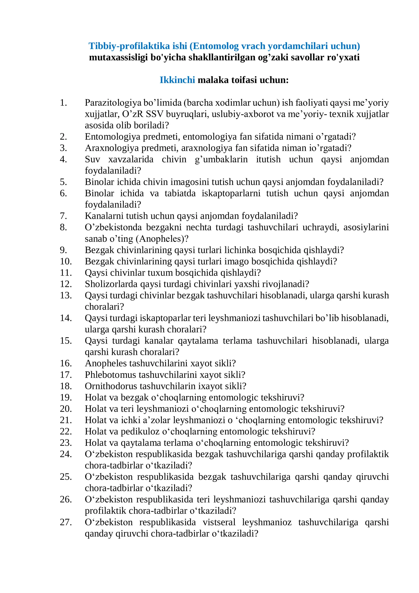 Tibbiy-profilaktika ishi (Entomolog vrach yordamchilari uchun) mutaxassisligi bo'yicha shakllantirilgan og’zaki savollar ro'yxati