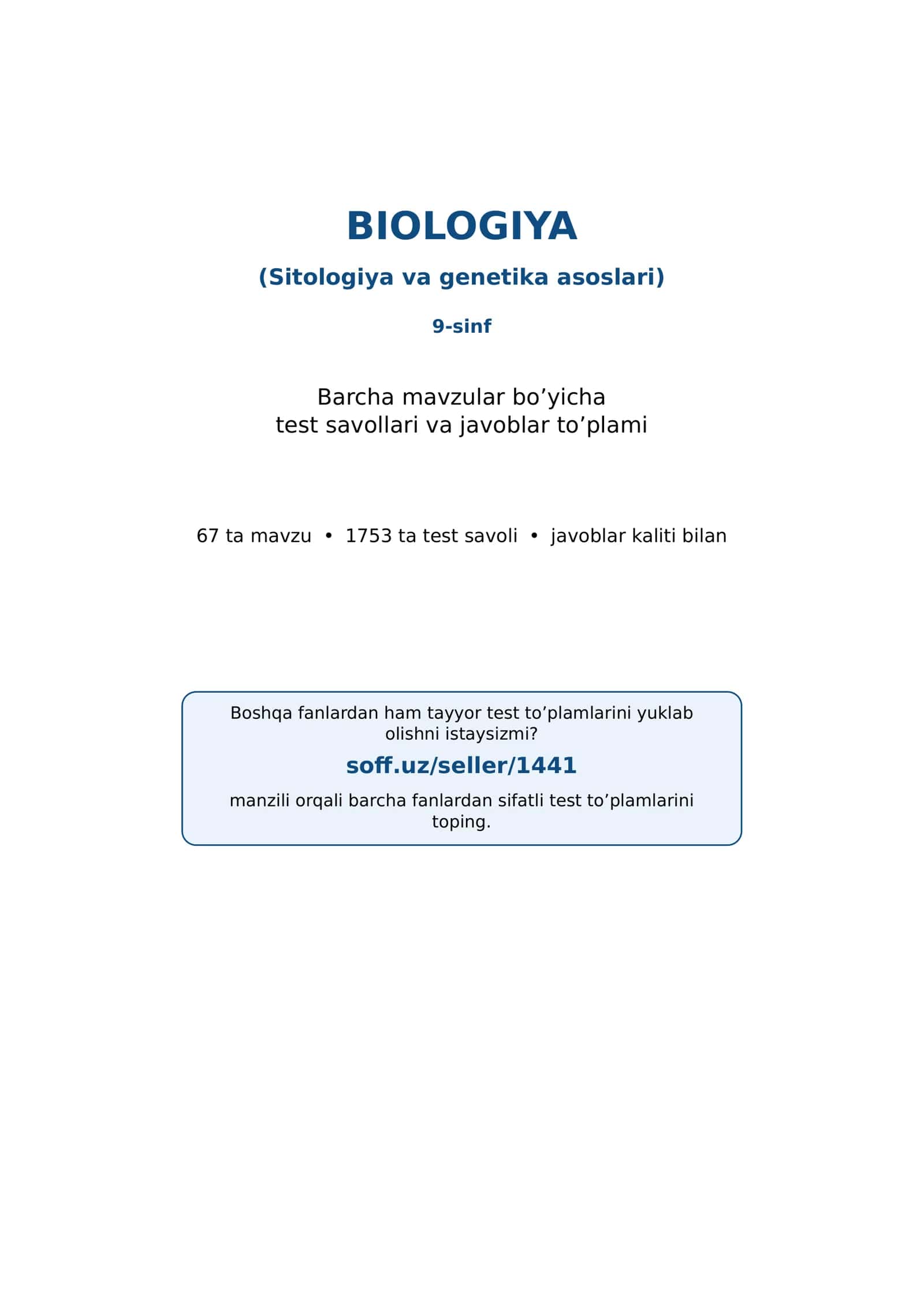 9-sinf Biologiya (Sitologiya va genetika asoslari) fanidan mavzulashtirilgan test va savollar to'plami