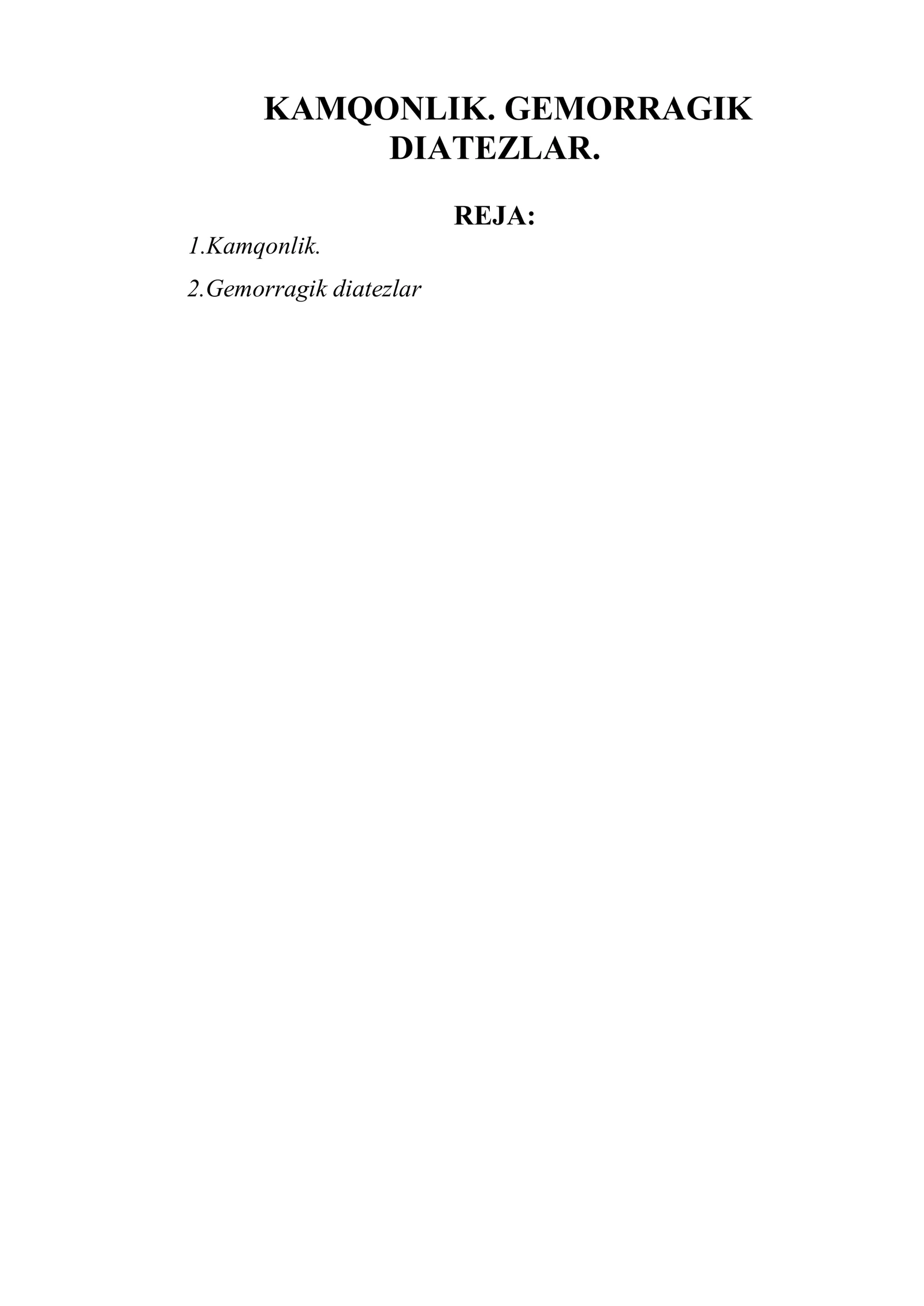 KAMQONLIK. GEMORRAGIK DIATEZLAR