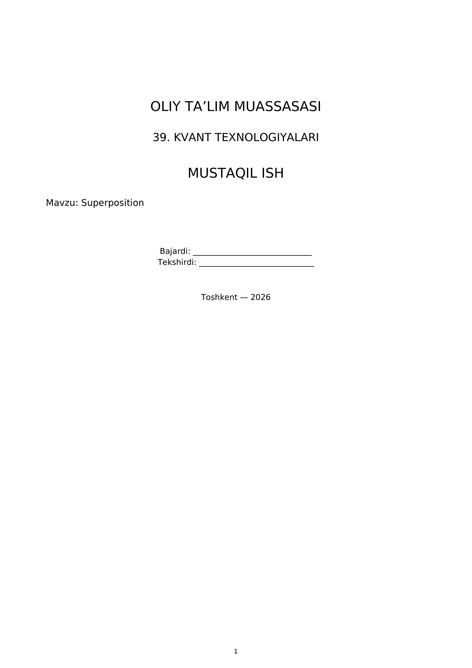 39. KVANT TEXNOLOGIYALARI MUSTAQIL ISH