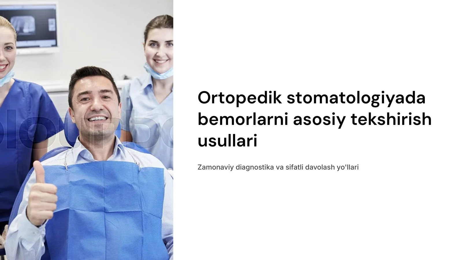 Ortopedik stomatologiyada bemorlarni asosiy tekshirish usullari