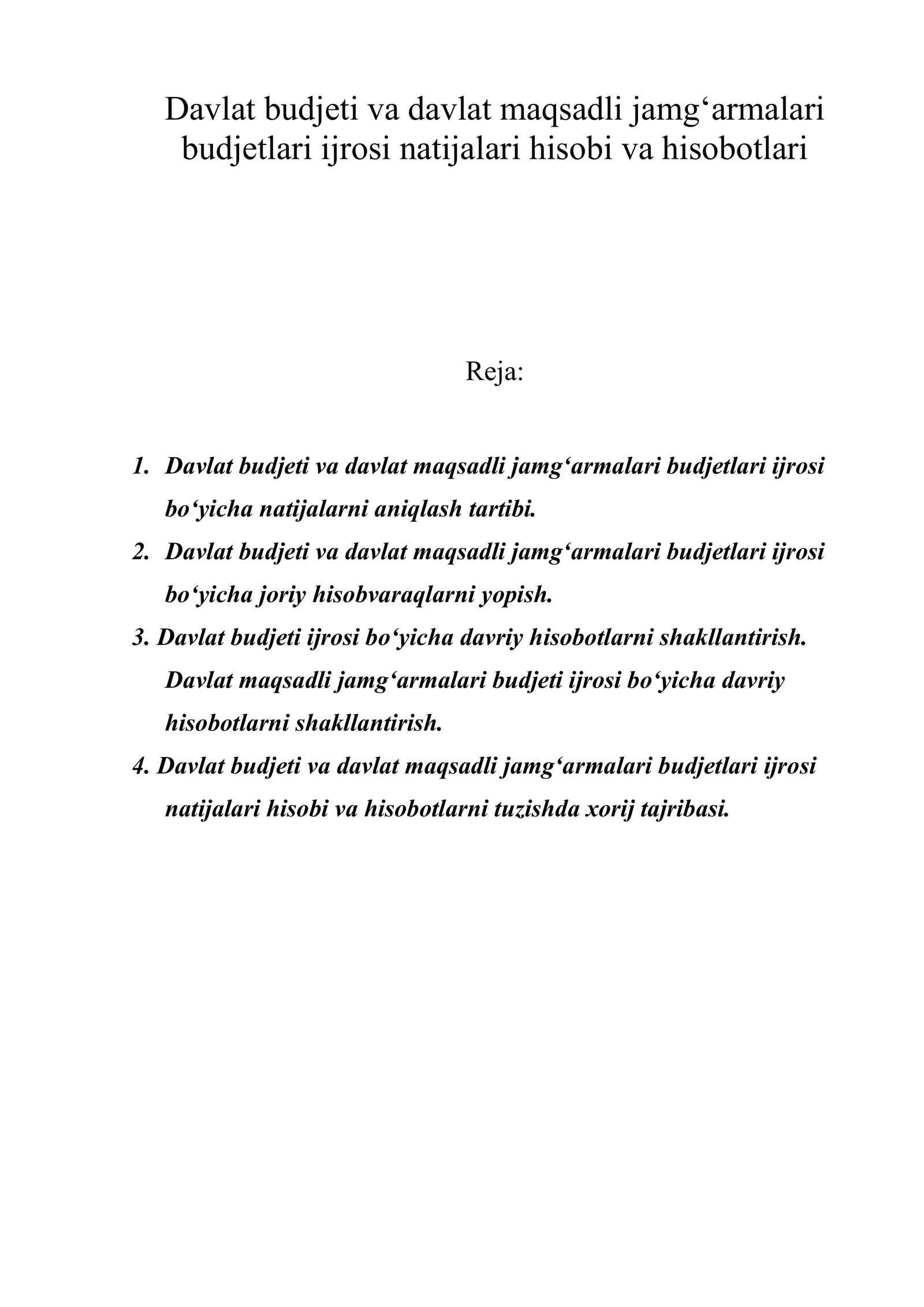 Davlat budjeti va davlat maqsadli jamg‘armalari budjetlari ijrosi natijalari hisobi va hisobotlari