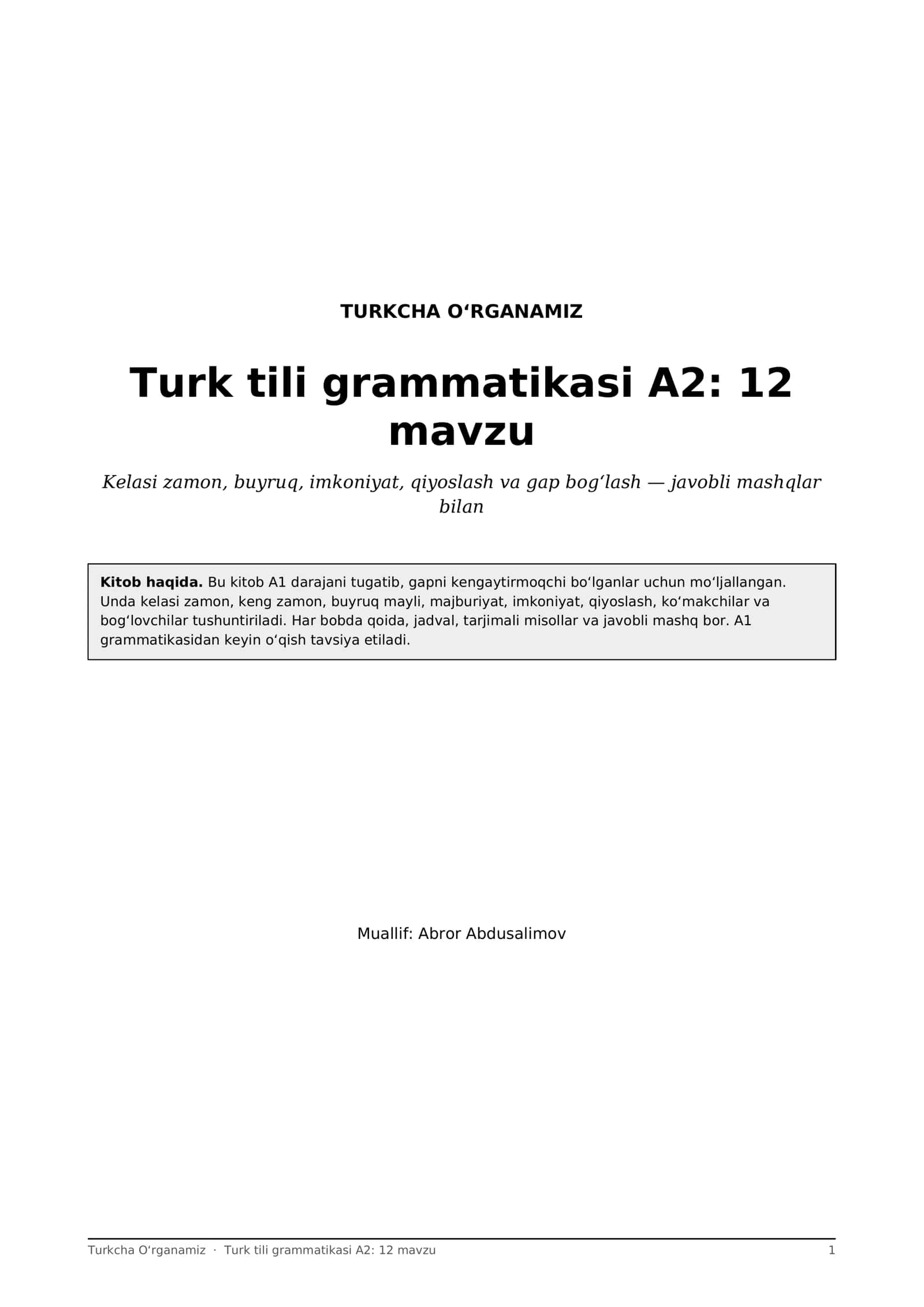 Turk tili grammatikasi A2: 12 mavzu, kelasi zamon, buyruq, qiyoslash + mashqlar (PDF)