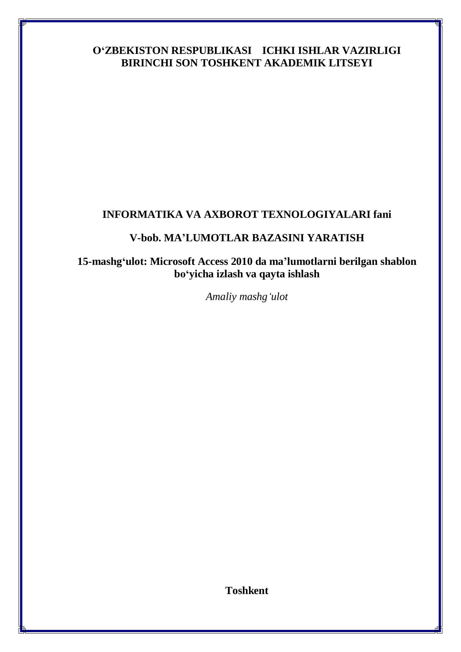 Microsoft Access 2010 da ma’lumotlarni berilgan shablon bo‘yicha izlash va qayta ishlash