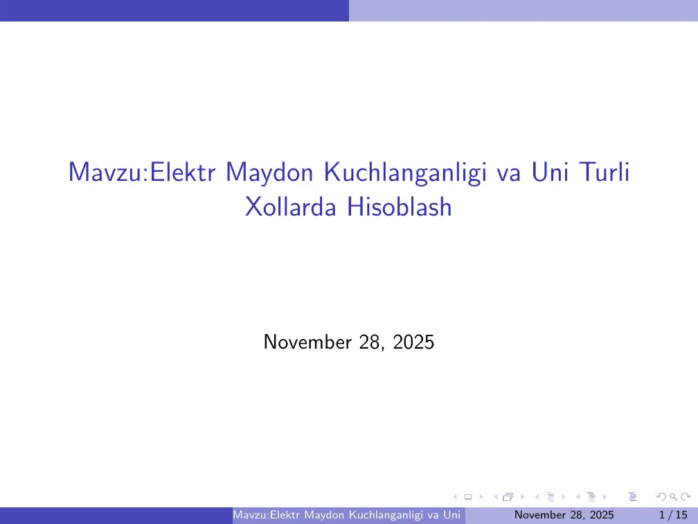 Elektr Maydon Kuchlanganligi va Uni Turli Xollarda Hisoblash