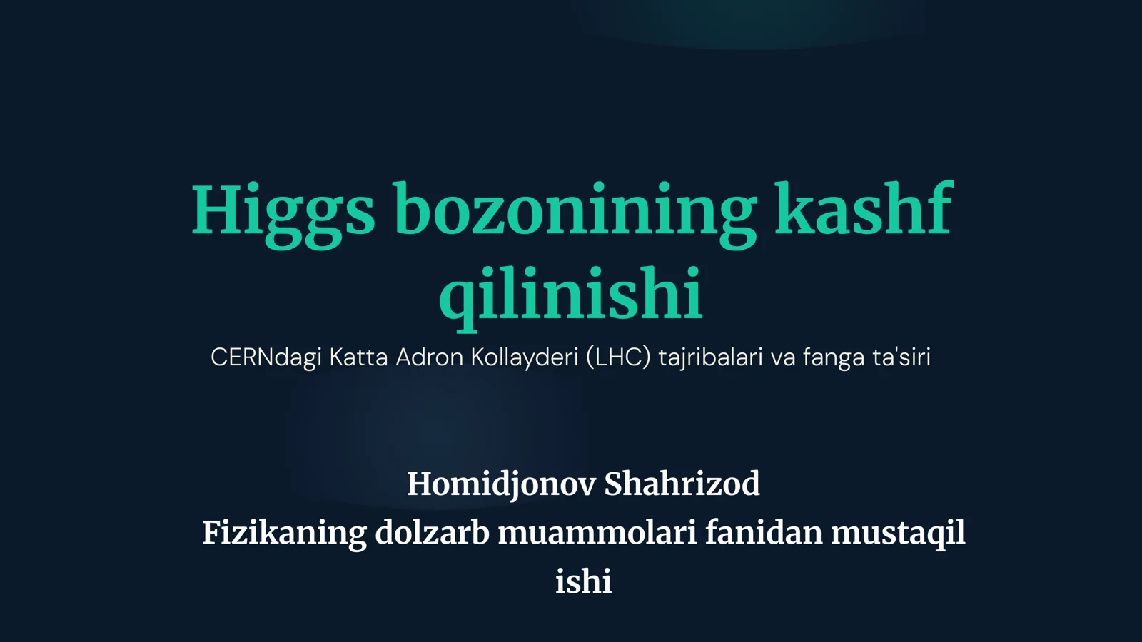 Higgs bozonining kashf qilinishi