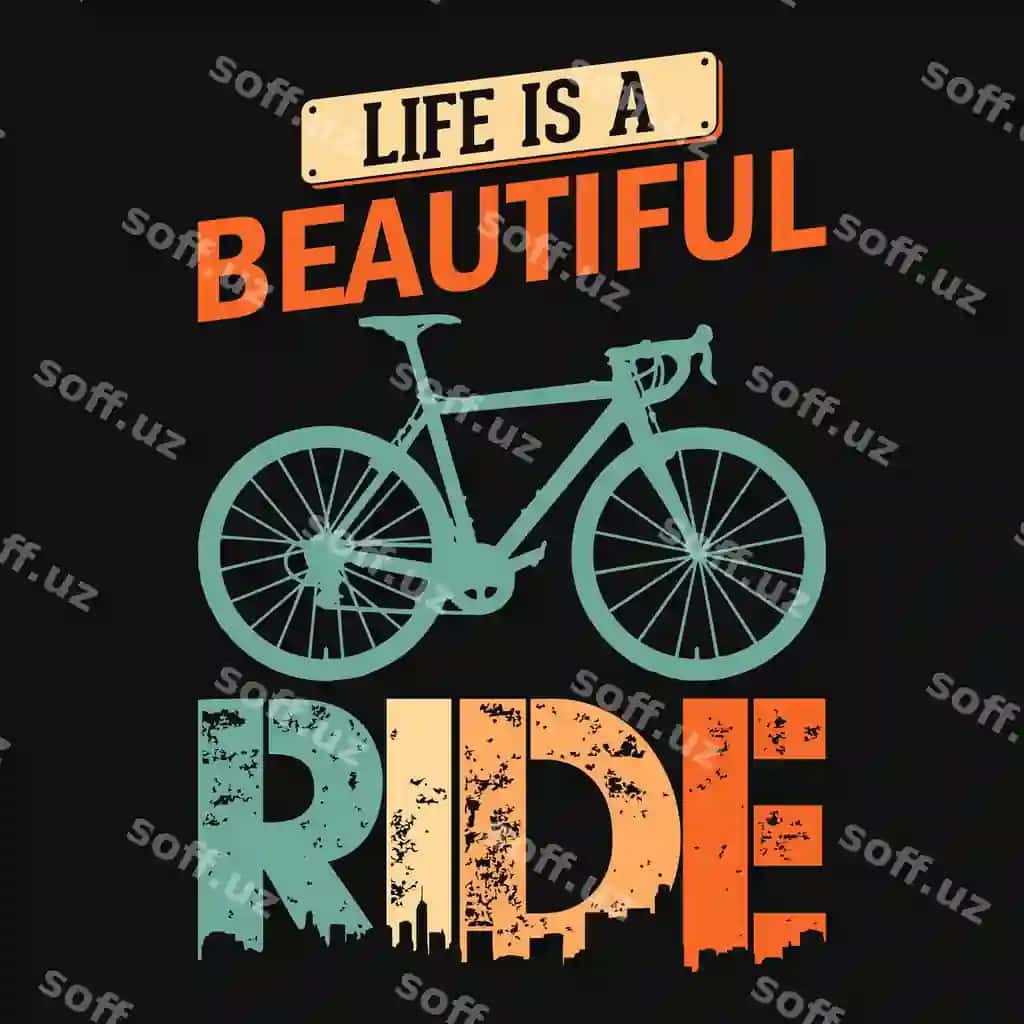 Hayot chiroyli Velosiped yurish ihtiyollari Futbolka dizayni Macera sevuvchilar | Life is beautiful ride cycling quotes t shirt design adventure lovers