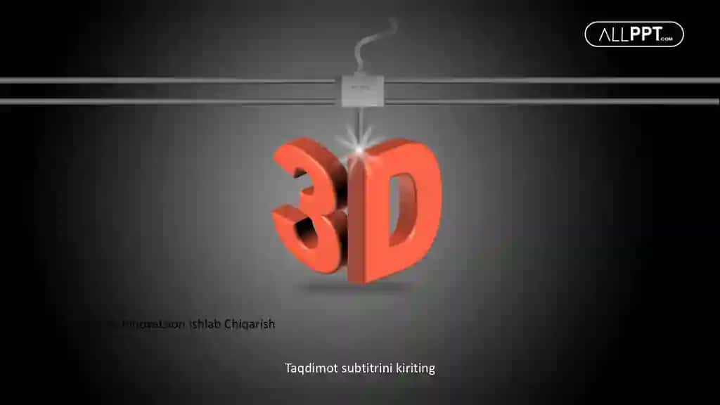 3D Bosib Chiqarish va Innovatsion Ishlab Chiqarish Taqdimoti (48 Slayd)