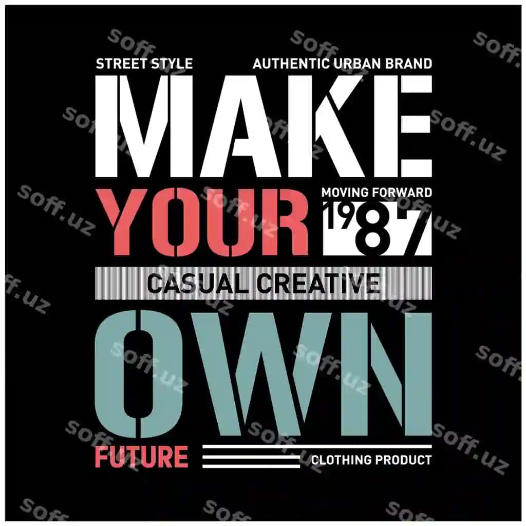 O'zingizning kelajatingiz uchun slogan, tipografiya, vektor grafika va futbolka bosmalarini yarating. | Make your own future slogan typography vector graphic t shirt prints