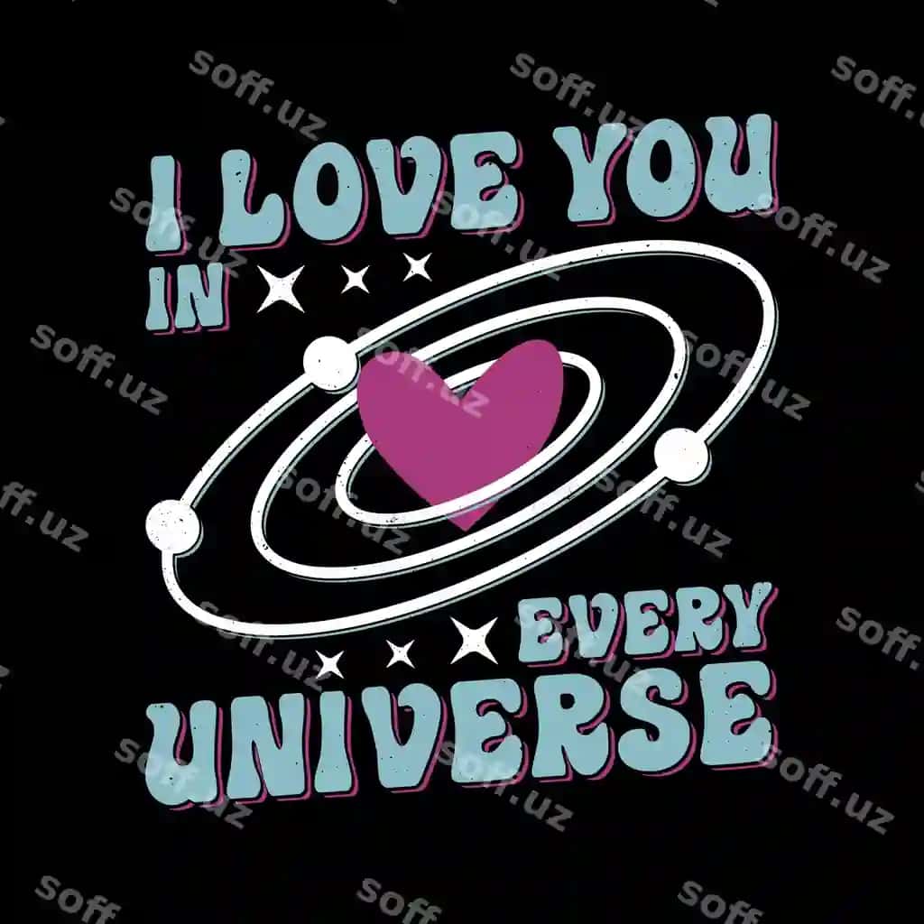 Men sizni har bir koinotning zamonaviy asosiy tipografiya futbolkalari dizaynini yaxshi ko'raman | I love you every universe trendy essential typography t shirt design