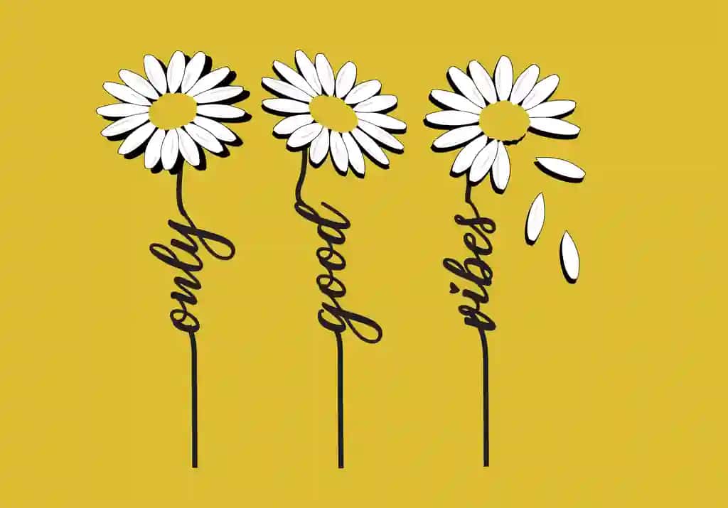Faqat yaxshi kayfiyat, daisy vektori qo'lda chizilgan dizayn, ijobiy daisy letter, baxtli margarita letteri tanlang | Only good vibes daisy vector hand drawn design positive daisy letter choose happy margarita letteri