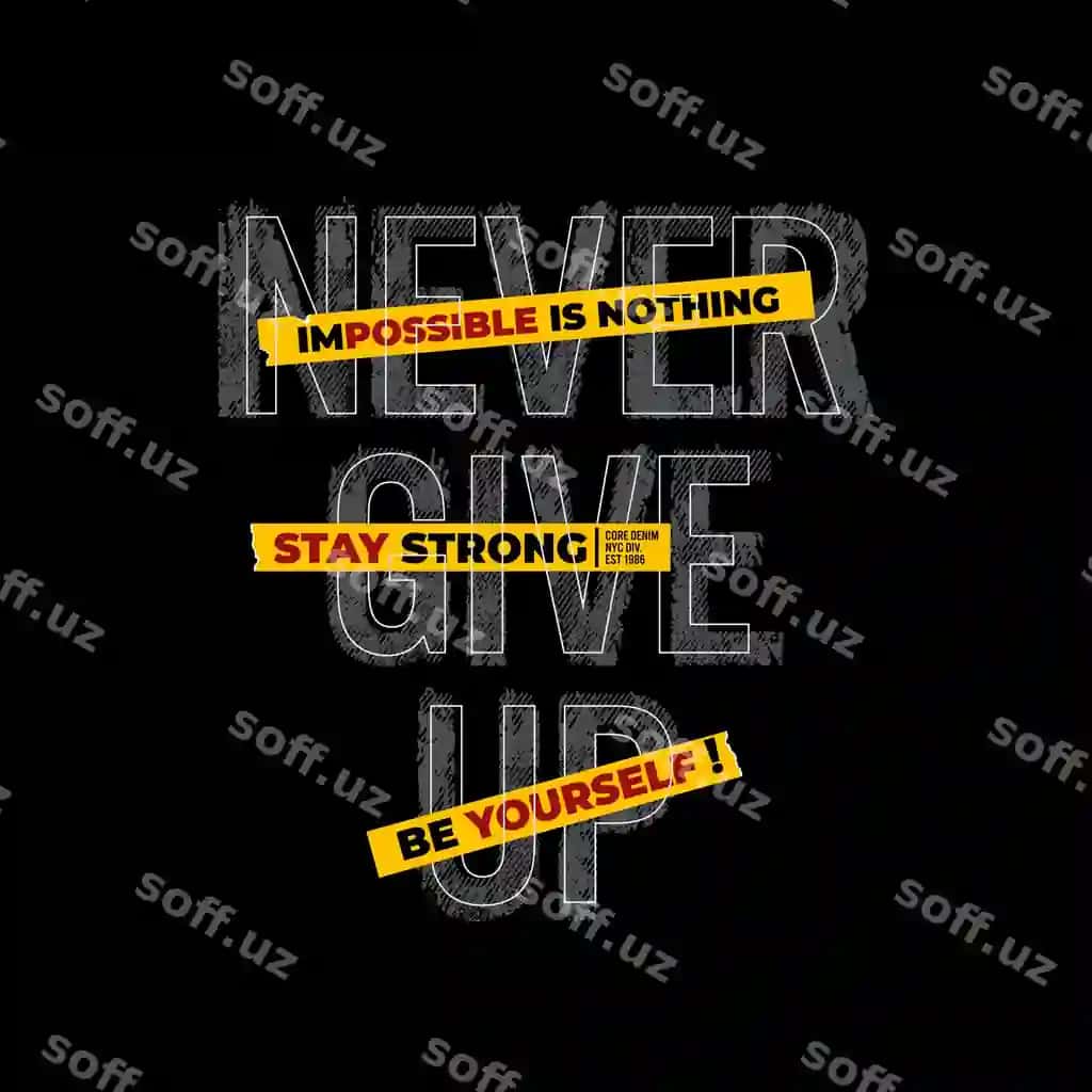 Qora poster so'zlar bilan hech qachon mumkin emas hech narsa emas qoling kuchli | Black poster with words never impossible is nothing stay strong