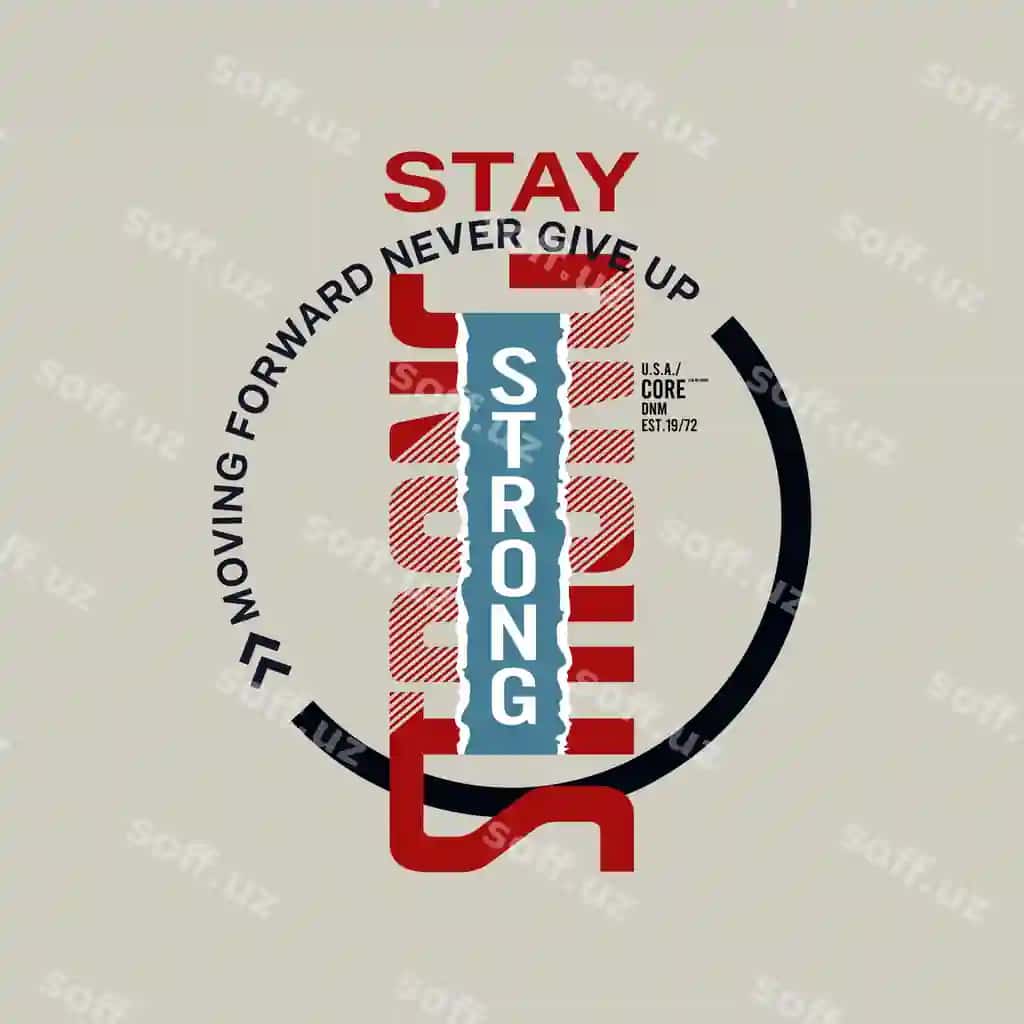 Kuchli bo'lib turing tipografiya dizayni tayyor bosma futbolkalar | Stay strong typography design ready print t shirts