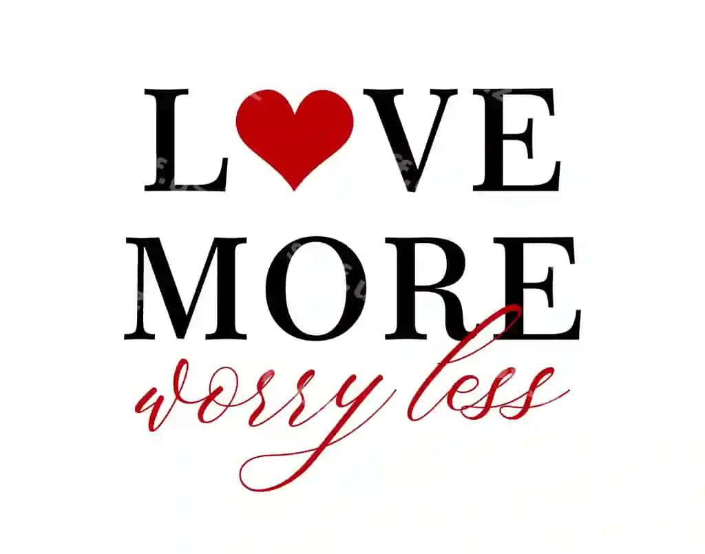 Sevgi ko'proq tashvish kamroq sevishganlar kuni sevgi quote valentin futbolka | Love more worry less valentines day love quote valentine t shirt