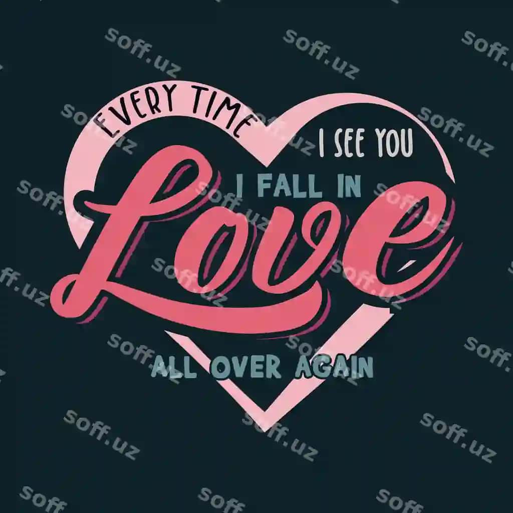 Seni har ko'rganimda, Sevishganlar kuni futbolkasi dizayniga oshiq bo'laman vektor | Every time i see you i fall love valentine t shirt design vector