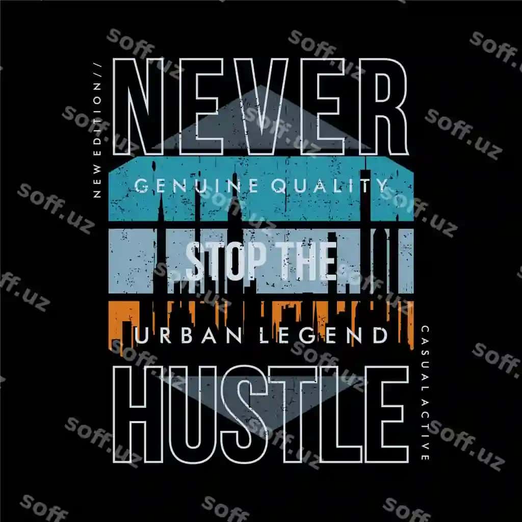 Hech qachon to'xtamang hustle slogani grafik siluet futbolka vektor | Never stop hustle slogan graphic silhouette t shirt vector