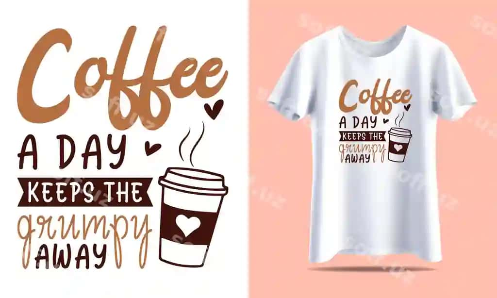 Kofe kun hurmatsizni sakab beradi kofe tipografiyasi vektor futbolka dizayni | Coffee day keeps grumpy away coffee typography vector tshirt design