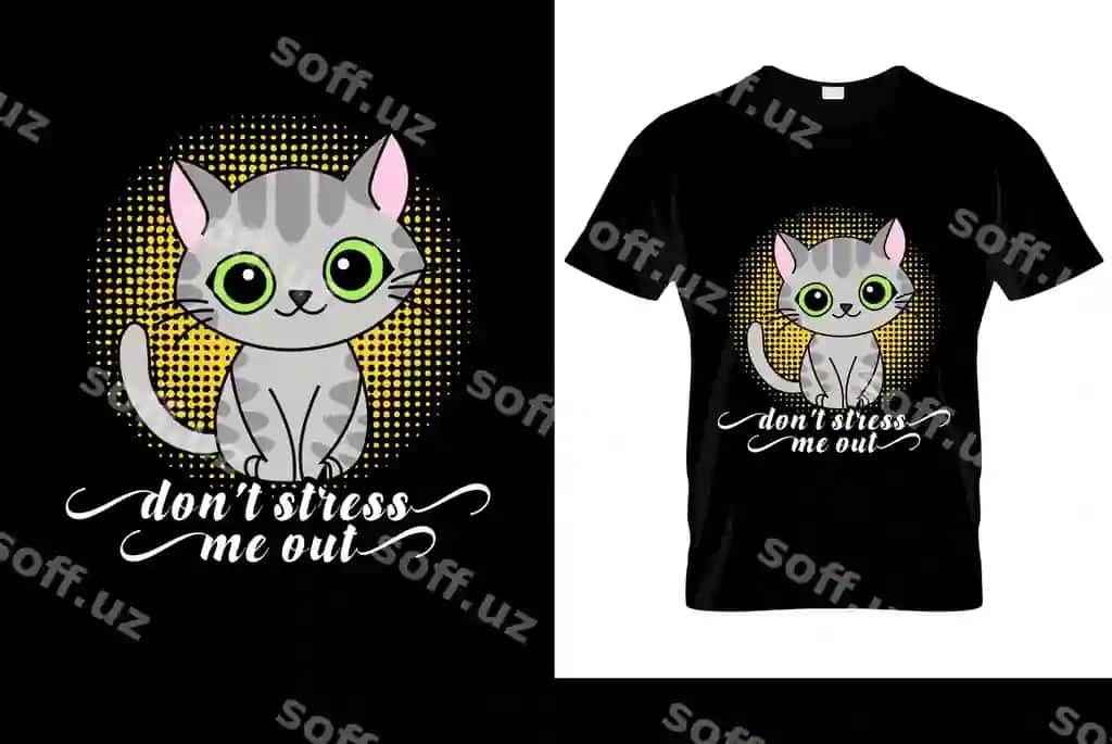 Meni stressga solmang futbolka shabloni yoqimli multfilm mushukcha eskizi qorong'u | Dont stress me out tshirt template cute cartoon kitty sketch dark