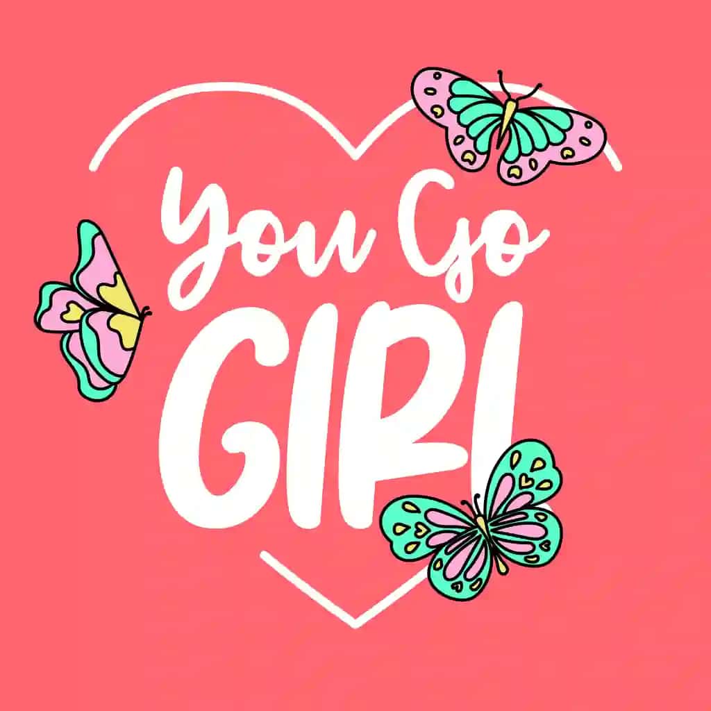 "Sen oldindasan, qiz, kapalaklar" yozuvi tushirilgan pushti yurak | Pink heart with words you go girl butterflies
