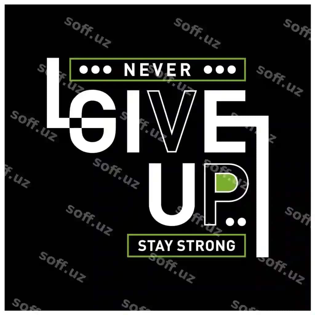 Hech qachon bera olmaydi zamonaviy iqtiboslar futbolka dizayni | Never give up modern quotes t shirt design