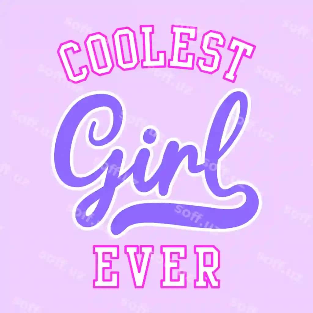 Eng ajoyib qiz doimo slogan bosish vektori | Coolest girl ever slogan print vector