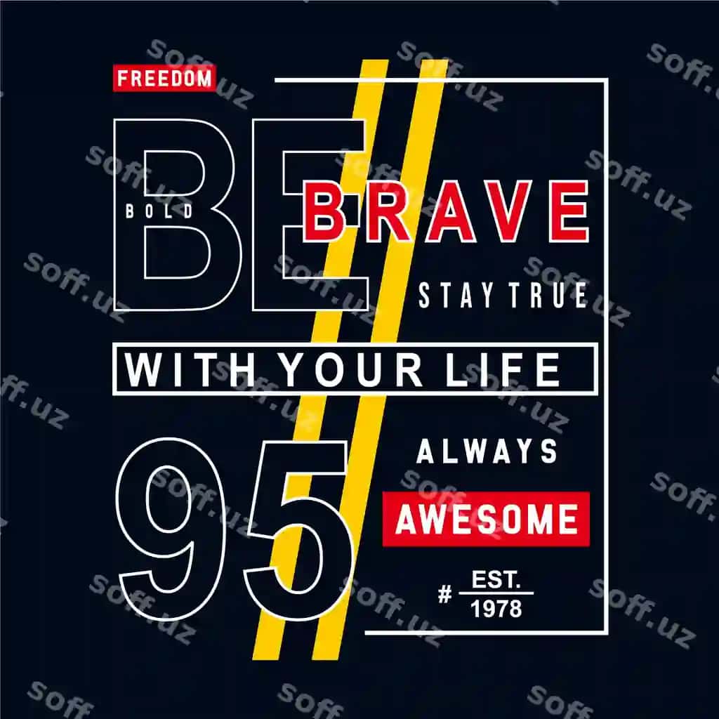 Bo'ling jismon tipografiya vektori futbolka dizayn illustratsiyasi premium vektor | Be brave typography vector t shirt design illustration premium vector