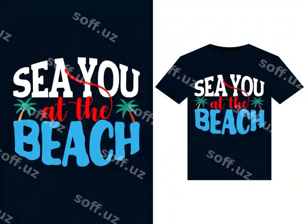 Sizni ko'rishguncha plyazhda illustratsiyalar bosish uchun tayyor futbolkalar dizayni | Sea you beach illustrations printready tshirts design