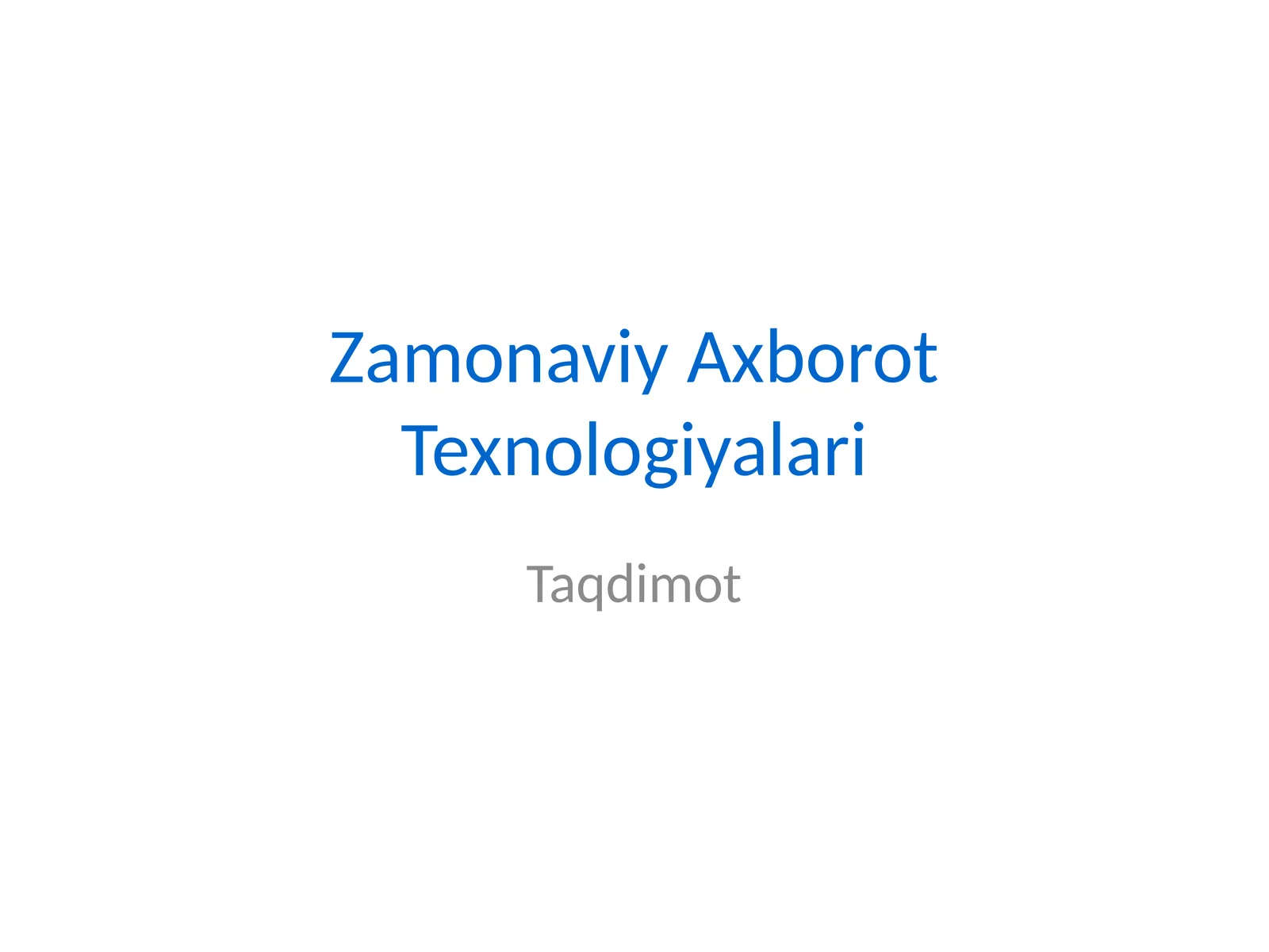 Zamonaviy Axborot Texnologiyalari