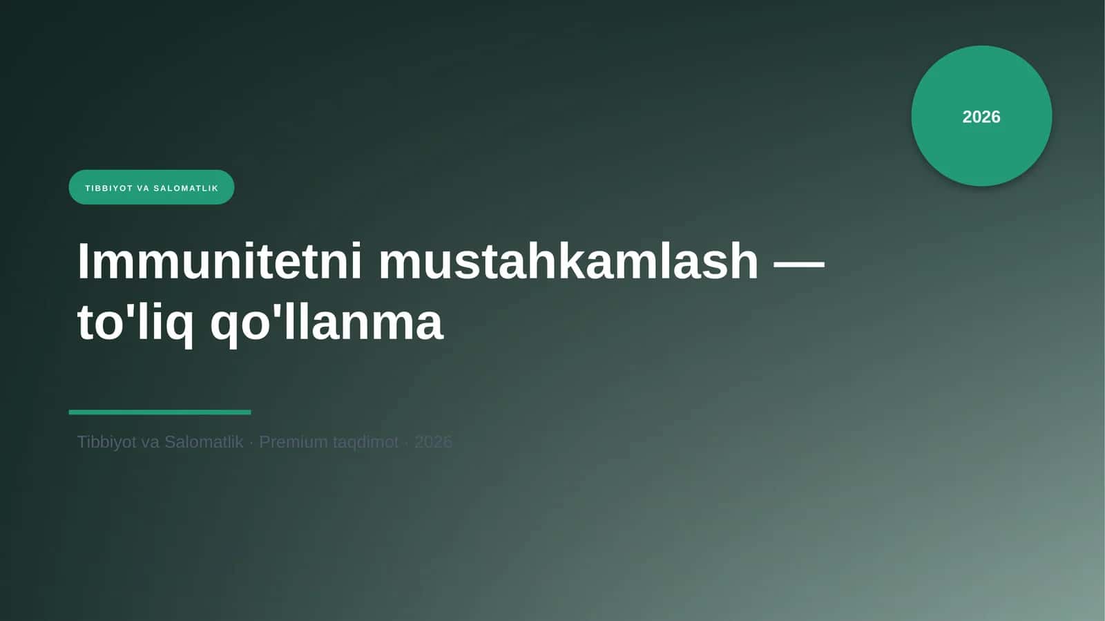 Immunitetni mustahkamlash — to'liq qo'llanma