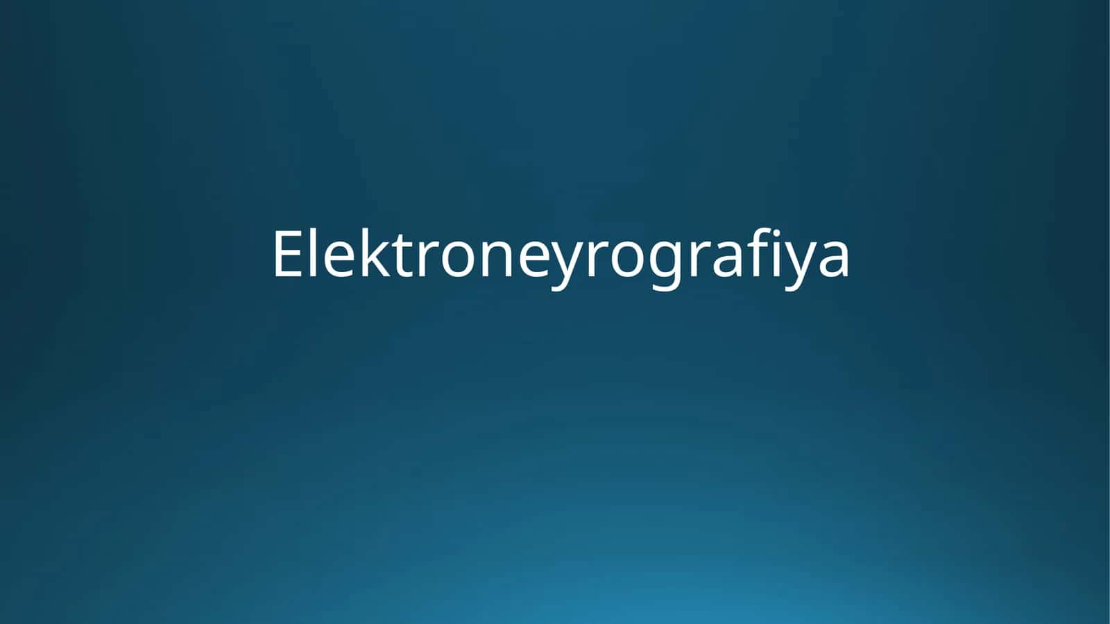 Elektroneyrografiya