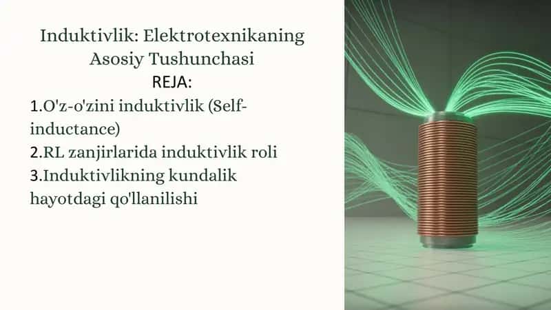 Induktivlik: Elektrotexnikaning Asosiy Tushunchasi