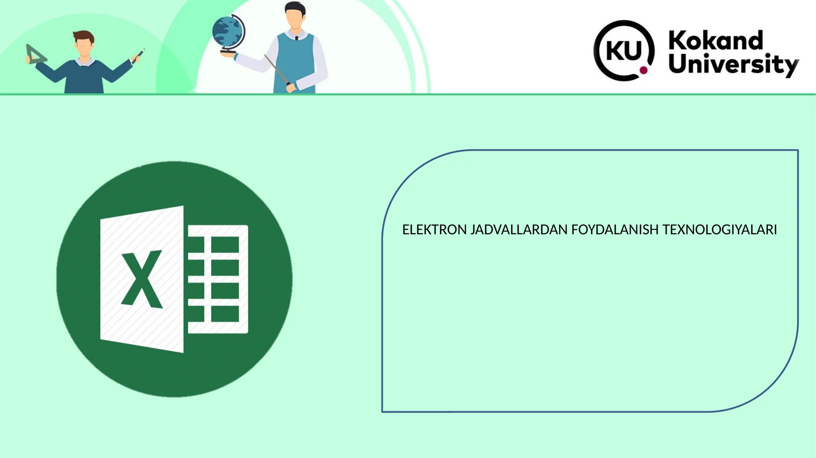 ELEKTRON JADVALLARDAN FOYDALANISH TEXNOLOGIYALARI