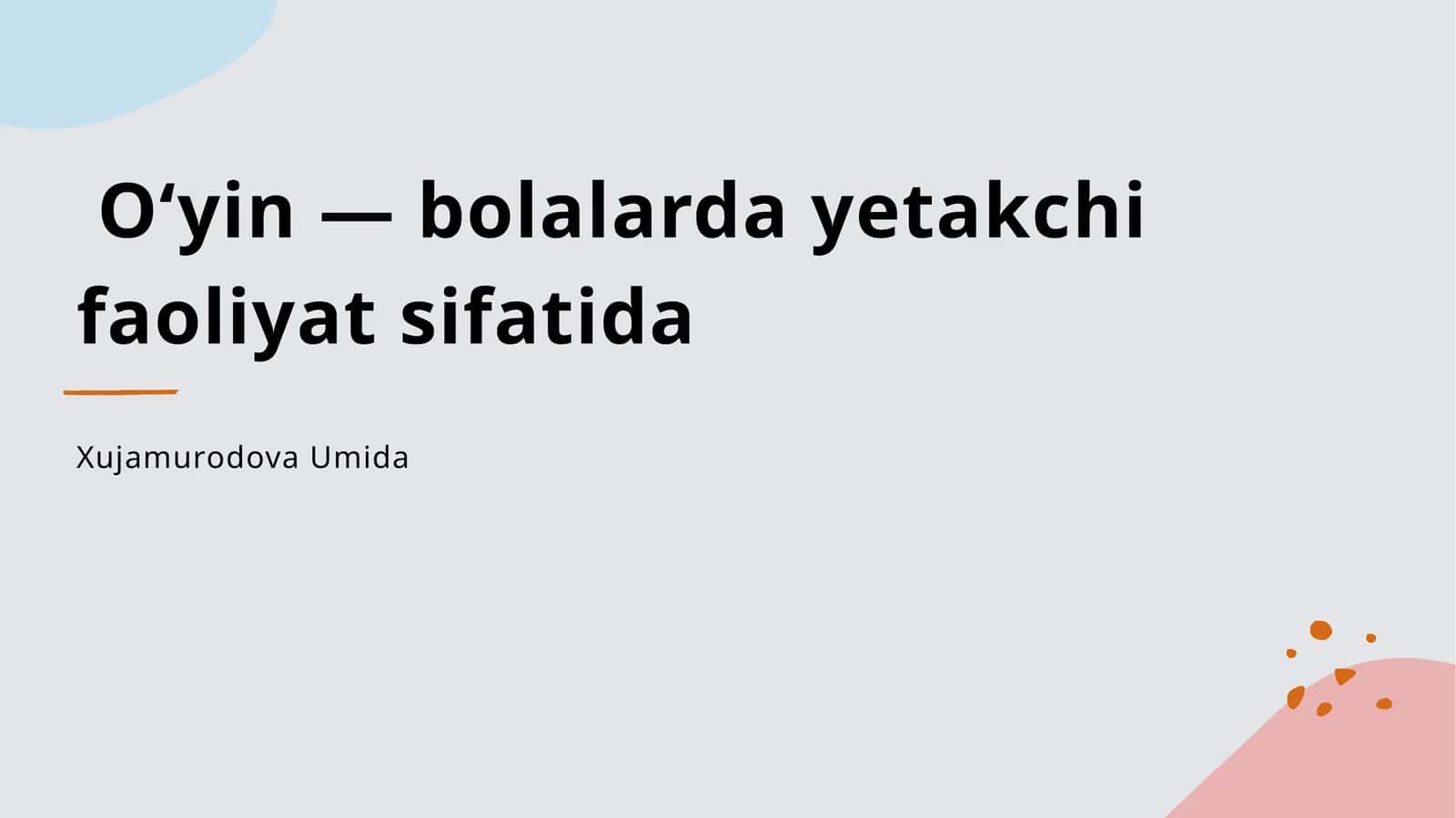 O'yin va bolalar rivoji