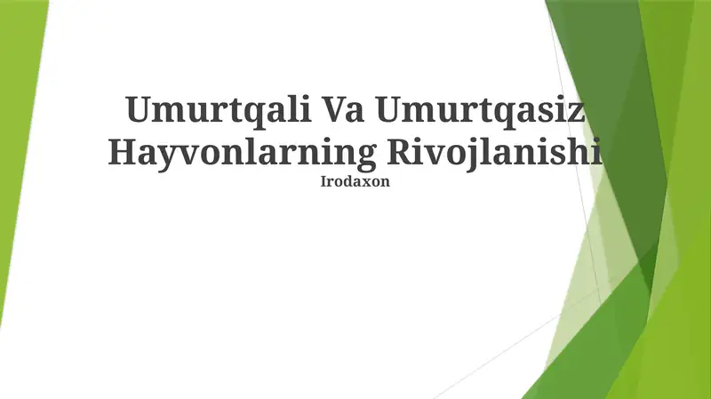 Umurtqali Va Umurtqasiz Hayvonlarning Rivojlanishi