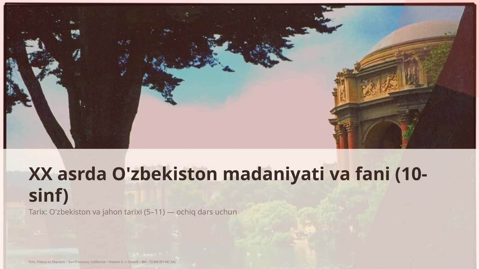 XX asrda O'zbekiston madaniyati va fani (10-sinf)