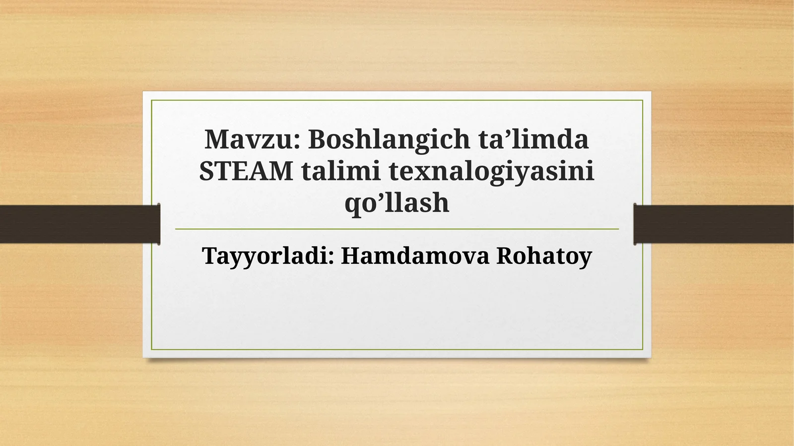Boshlangichta’limda STEAM talim texnalogiyasini qo’llash
