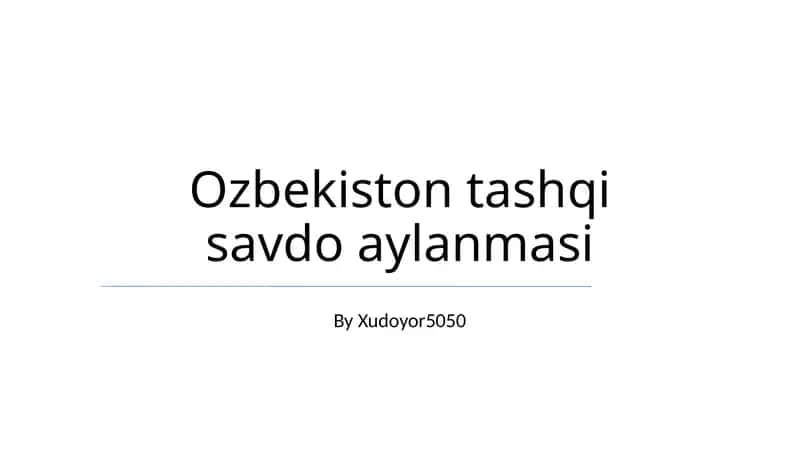 Ozbekiston tashqi savdo aylanmasi