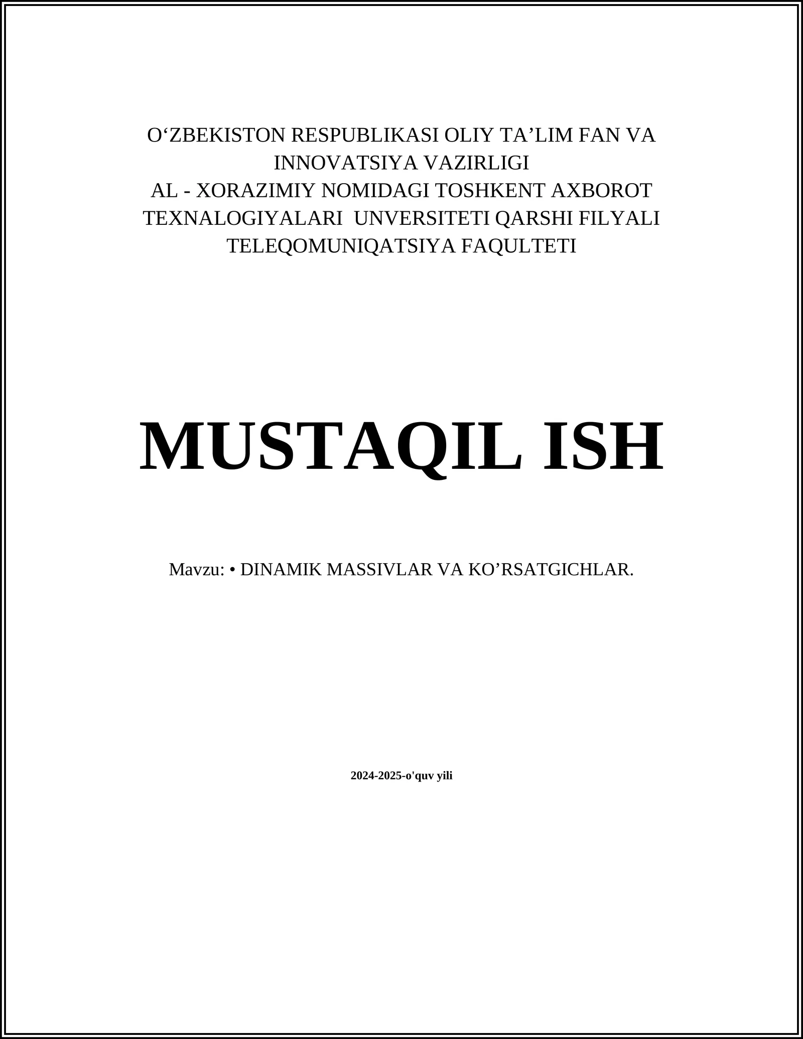 DINAMIK MASSIVLAR VA KO’RSATGICHLAR