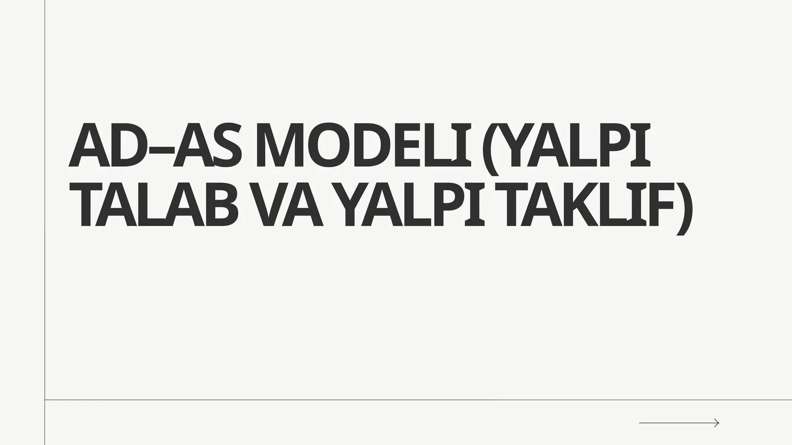AD–AS MODELI (YALPI TALAB VA YALPI TAKLIF)