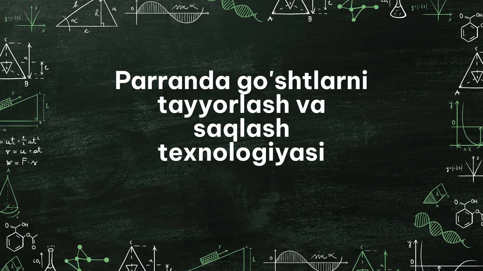 Parranda go'shtlarni tayyorlash va saqlash texnologiyasi