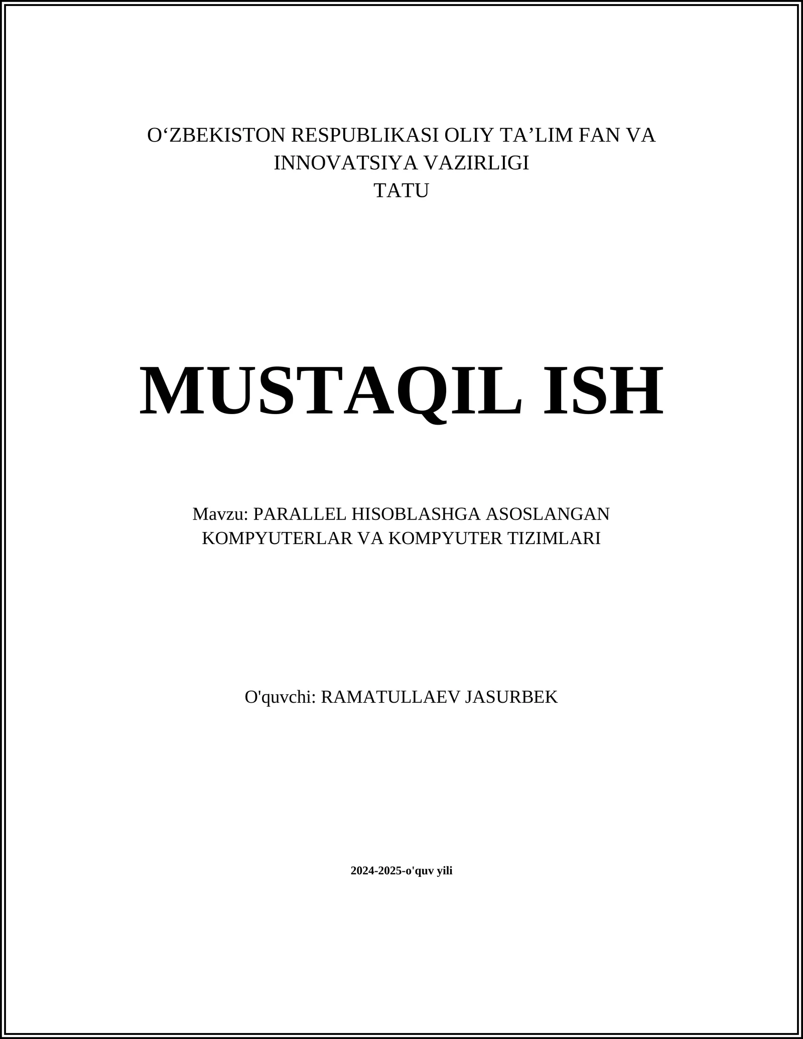 PARALLEL HISOBLASHGA ASOSLANGAN KOMPYUTERLAR VA KOMPYUTER TIZIMLARI