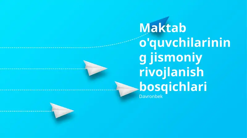 Maktab o'quvchilarining jismoniy rivojlanish bosqichlari