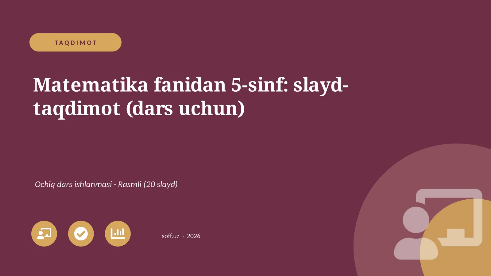 Matematika fanidan 5-sinf: slayd-taqdimot (dars uchun)