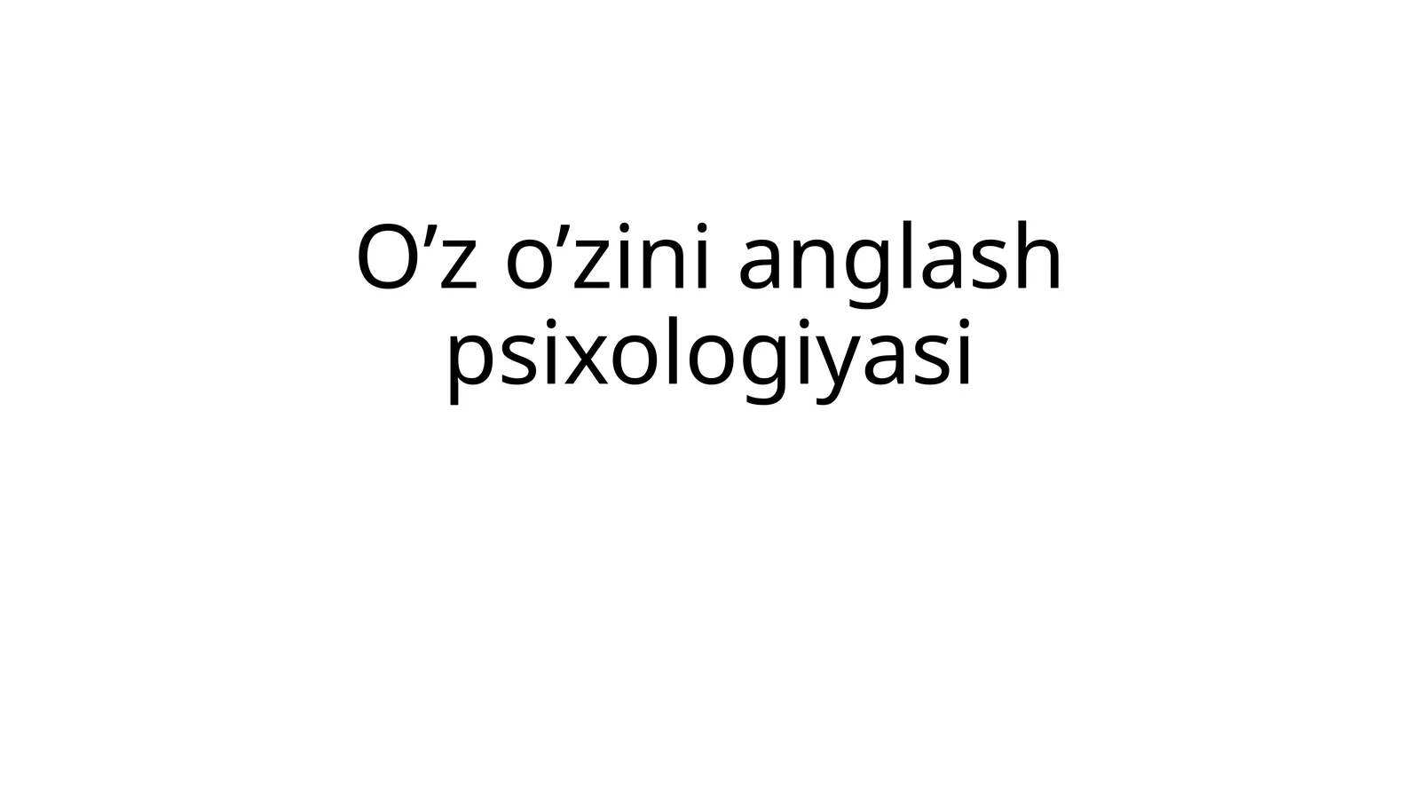 O’zo’zinianglashpsixologiyasi