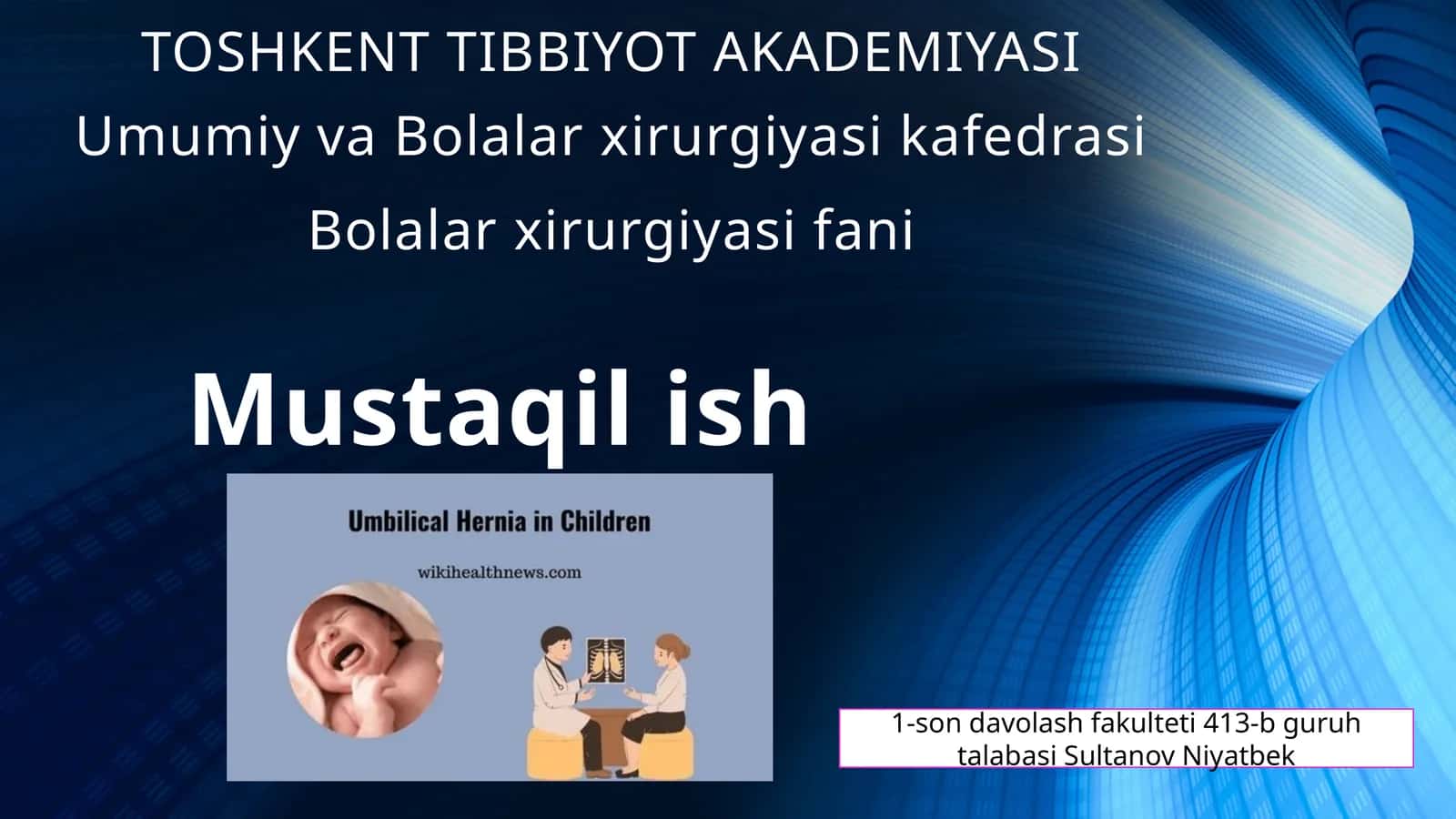 Bolalar xirurgiyasi fanidan