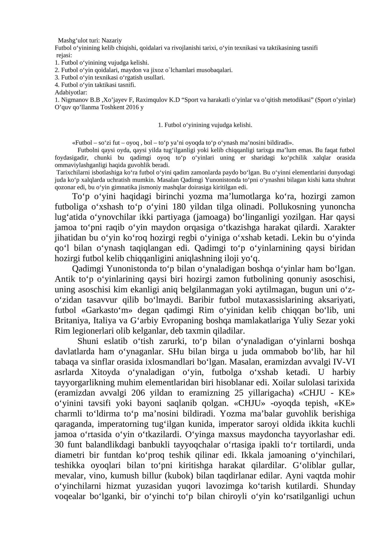 Futbol oʻyinining kelib chiqishi, qoidalari va rivojlanishi tarixi, o‘yin texnikasi va taktikasining tasnifi